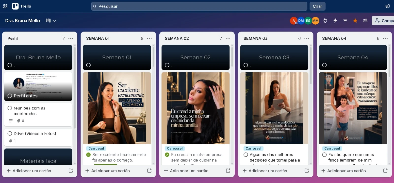Quadro de planejamento no Trello da Dra. Bruna Mello com conteúdos organizados por semana